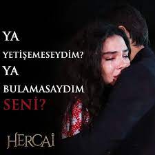 Ya Yetisemeseydim Ya Bulamasaydim Seni Senbenimsin Hercai Akinakinozu Ebrusahin Gulcinsantircioglu Serhattutumluer Instagram Yaya Guzel Soz