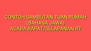 We did not find results for: Naskah Pidato Sambutan Tuan Rumah Acara Rt Bahasa Jawa Youtube