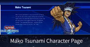 How to unlock mako tsunami: Mako Tsunami Character Page Duel Links Game8