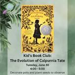 Kid's Book Club: The Evolution of Calpurnia Tate