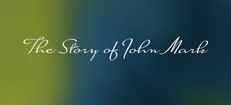 The Story of John Mark