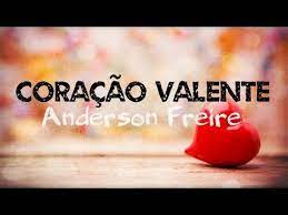 E falando em coração, órgão tão importante para o pulsar da vida, a música 'coração valente' foi selecionada para fazer a estreia do álbum nas. Coracao Valente Anderson Freire Lyric Video Clipe Nao Oficial Download Gratis Youtube Coracao Valente Anderson Freire Video Clipe