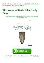 Want to study the armor of god by priscilla shirer? Read The Armor Of God Bible Study Book Ebook Read Online Get Ebook Epub Mobi By Priscilla Shirer