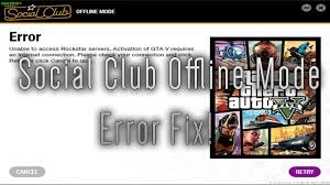 Gta 5 Social Club Offline Mode Fix Social Club Club Gta