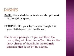 See full list on wikihow.com Punctuation Dash Use A Dash To Indicate An