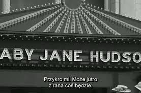 What Ever Happened To Baby Jane Co Sie Zdarzylo Baby Jane 1962 Napisy Pl Gabrielaz Video Na Freedisc Pl