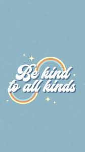 It's also nice to have your house be super organized and tidy going into… quotes for wallpaper sassy wallpaper cute wallpapers quotes quote backgrounds laptop wallpaper. Be Kind To All Kinds Quote Wallpaper Quote Aesthetic Words Wallpaper Cute Quotes