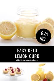This Low Carb Lemon Curd Is Creamy Dreamy Lemony Stuff I Ve Found A New Easy Method That Uses Whole Eggs And Makes The Best Sugar Free Lemon Curd E In 2020 Lemon