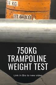 How Much Weight Can A Trampoline Hold Trampoline Trampoline Safety Extreme Trampoline