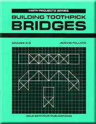 Building Toothpick Bridges Math Projects Grades 5 8 By Https Www Amazon Com Dp 0866512667 Ref Cm Sw R Pi Dp X Vmqezb63y Bridges Math Math Projects Math