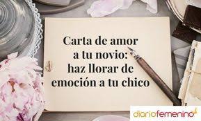 Carta De Amor A Tu Novio Haz Llorar De Emocion A Tu Chico Cartas De Amor A Tu Novio Cartas De Amor Novios