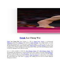 Official twitter of world no. Biodata Datuk Lee Chong Wei Malaysia Sports
