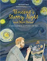 Market maniac, the wall street journal. Vincent S Starry Night And Other Stories A Children S History Of Art Bird Michael Evans Kate 0884769888501 Amazon Com Books