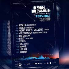 No se conocen grupos confirmados. O Son Do Camino Perseidas La Musica En Directo Vuelve Al Monte Do Gozo Este Verano