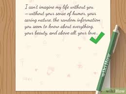 Just try it once with the first words that come in mind when you think of your loved one. How To Write A Love Letter With Pictures Wikihow