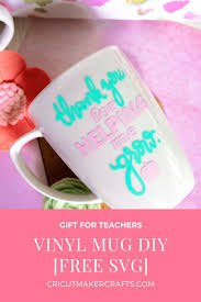 Download Diy Vinyl Mug Cricut Gift For Teachers Cut N Make Crafts