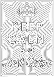 Given that we're all rightfully grounded without an easy end in sight and that puzzles are pretty much like gold right now, it makes perfect sense that coloring is once again becoming a pastime to enjoy and share on social media. Keep Calm And Color Keep Calm Adult Coloring Pages