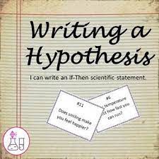 Writing A Hypothesis For The Scientific Method If Then Statement Practice Writing Practice Scientific Method Education Level