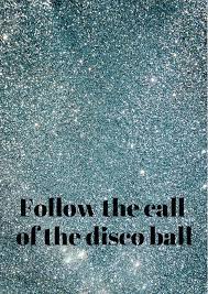 You look a total wally if you dance too early but after one crucial song tips the disco over, you look a sad saddo if you don't. Wedding Party Disco Quote Disco Ball Party Quotes Disco