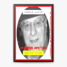 Angelo Amico Rochester, New York Mafia Boss by Robert Grey Reynolds Jr.