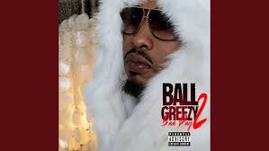 Ball Greezy