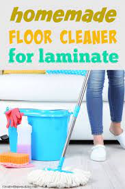 Best Homemade Floor Cleaner For Spray Mops Creative Homemaking Homemade Floor Cleaners Floor Cleaner Homemade Cleaning Solutions