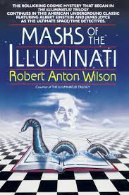 Illuminatus by crepusculum, released 01 january 2013 1. Masks Of The Illuminati By Robert A Wilson 9780440503064 Penguinrandomhouse Com Books