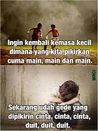 Kata kata kangen di masa kecil. Kangen Masa Kecil Kata Kata Indah Tertawa Lucu