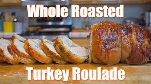 Preheat oven to 375 f. How To Make A Whole Roasted Turkey Roulade Youtube