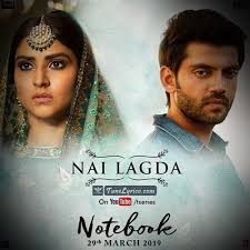 Nai Lagda Lyrics From Hindi Movie Notebook Nailagda Nailagdalyrics Nailagdalyricsnotebook Nailagd Latest Song Lyrics Bollywood Songs Latest Movie Songs