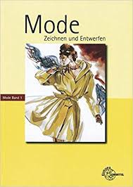 Mode 1 Zeichnen Und Entwerfen Lernmaterialien Eberle Hannelore Salo Tuula Dollel Hannes 9783808562130 Amazon Com Books