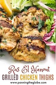 This recipe is simpler but still tasty and aromatic. Ras El Hanout Marinated Grilled Chicken Thighs L Panning The Globe