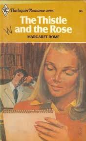 The Thistle and the Rose by Margaret Rome