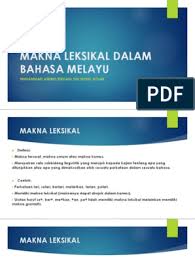 1 relasi leksikal dalam bahasa inggris. Pembentangan Tutorial Makna Leksikal Dalam Bahasa Melayu