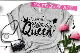 It does not support microsoft visio svg it. Quarantined Birthday Queen Graphic By Araysvg Creative Fabrica