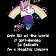 aˈiʁtõ ˈsẽnɐ dɐ ˈsiwvɐ (); Cool Left Hander Rainbow Majestic Unicorn Lefties Lefty Left Handers Day Gift Digital Art By Thomas Larch