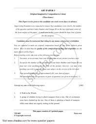 However, there must be a clear connection between the picture and your composition. Art Paper 3 Original Imaginative Composition In Colour 2018 2019 Icse Class 10 Set 1 Question Paper With Pdf Download Shaalaa Com