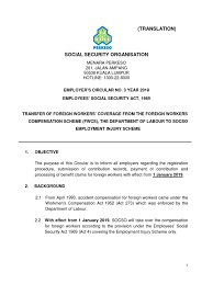 The womens' aid organisations say this classification of servants further discriminates against domestic workers as it denies them rights to social security under the employees' social security act 1969, which also explicitly excludes domestic servants from being able to access protection under. Sosco Circular Foreign Worker Employment