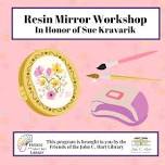 Resin Mirror - Friends of the Library Art Event