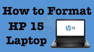 How To Format Hp 15 Laptop Hard Reset Hp 15 Laptop Windows 10 Youtube