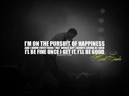 Kid Cudi Pursuit Of Happiness Kid Cudi Quotes Happy Quotes Inspirational Rapper Quotes