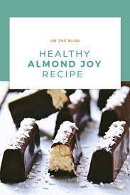 A Healthy Almond Joy Recipe To Satisfy That Chocolate Craving Healthy Sweet Snacks Chocolate Craving Healthy Candy