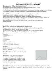 Translation can be thought of as sliding the shape along a plane. Exploring Tessellations