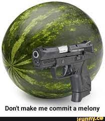 Don T Make Me Commit A Melony Ifunny Memes Great Memes How To Make