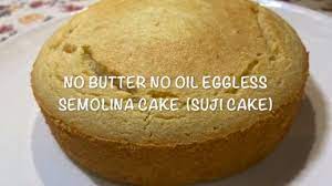No Oil No Butter Eggless Semolina Cake Eggless Sooji Cake Recipe Youtube Semolina Cake Cake Recipes Semolina