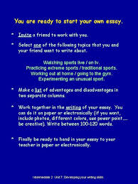 If you are a character in your story, you will still need to complete this step. Writing An Essay Discussing Advantages And Disadvantages Of