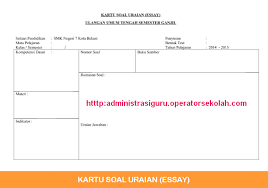 Contoh kartu soal essay kurikulum 2013. Contoh Kartu Soal Uraian Format Doc Microsoft Office Word Administrasi Guru