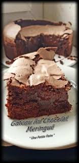 Gateau Au Chocolat Meringue Gateau Chocolat Gateaux Et Desserts Et Recette Dessert