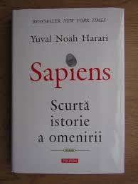 Un singur drum umblat duce din trecut în prezent, dar miriade de căi se bifurcă în viitor. Yuval Noah Harari Sapiens Scurta Istorie A Omenirii CumpÄƒrÄƒ