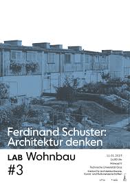 Ferdinand Schuster // Architektur denken // LAB #3 // Wohnbau